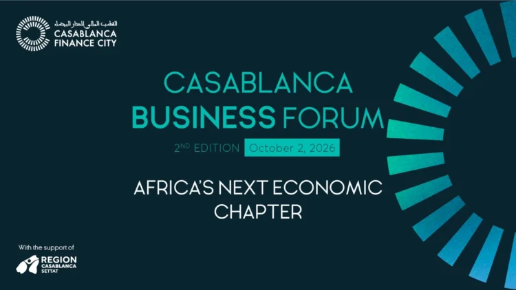2e édition du Casablanca Business Forum, le 2 octobre 2026